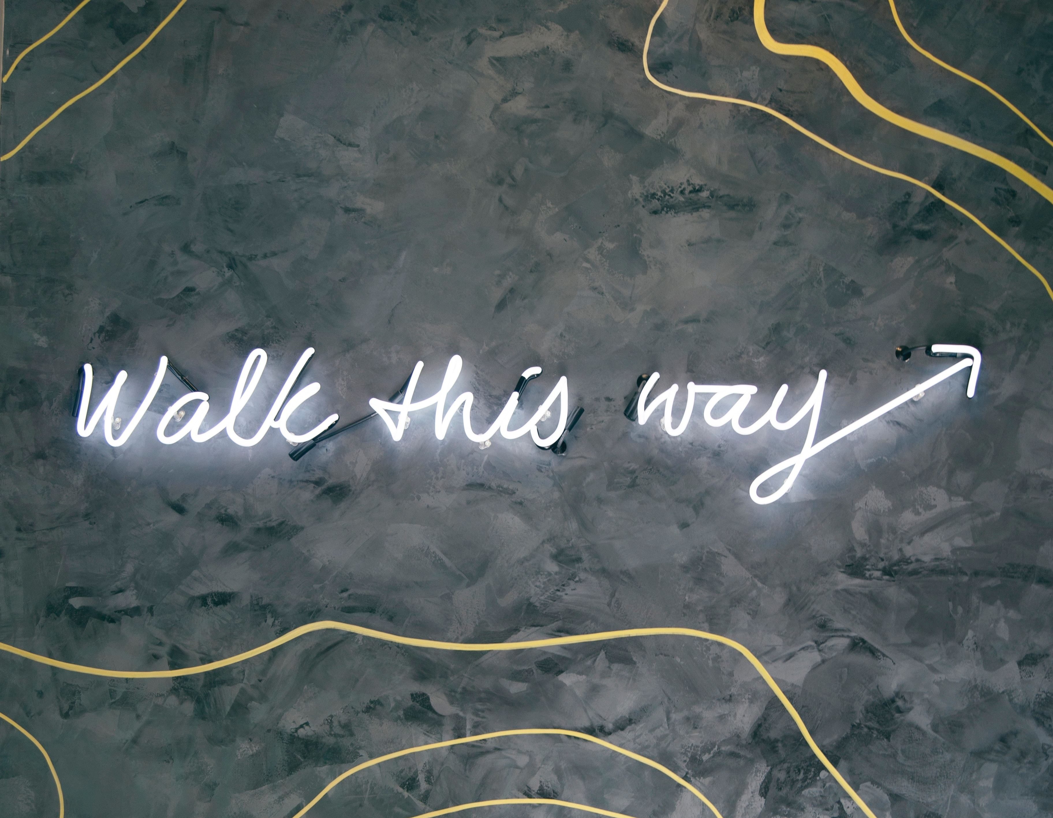 Walk this way